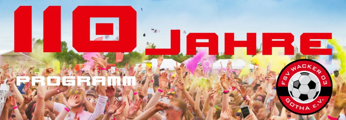 Das Programm zum 110. Geburtstag "Wacker Gotha"